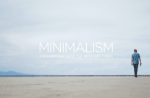 Minimalism: less is more